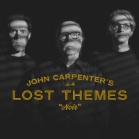 John Carpenter Cody Carpenter And - Lost Themes Iv: Noir i gruppen VI TIPSAR / Årsbästalistor 2024 / Årsbästa Alex hos Bengans Skivbutik AB (5521810)