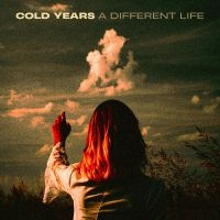 Cold Years - A Different Life i gruppen VINYL / Pop-Rock hos Bengans Skivbutik AB (5521958)