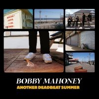 Bobby Mahoney - Another Deadbeat Summer i gruppen VI TIPSAR / Fredagsreleaser / Fredag den 27:e september 2024 hos Bengans Skivbutik AB (5521965)