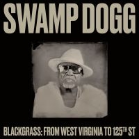 Swamp Dogg - Blackgrass: From West Virginia To 1 i gruppen VI TIPSAR / Julklappstips Vinyl hos Bengans Skivbutik AB (5521972)