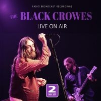 Black Crowes The - Live On Air i gruppen MUSIK / Dual Disc / Pop-Rock hos Bengans Skivbutik AB (5522032)