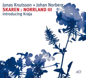 Knutsson Jonas / Norberg Johan - Skaren : Norrland Iii i gruppen CD / Jazz hos Bengans Skivbutik AB (5522099)