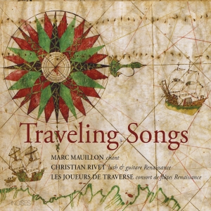 Marc Mauillon Christian Rivet Les - Traveling Songs i gruppen VI TIPSAR / Julklappstips CD hos Bengans Skivbutik AB (5522136)