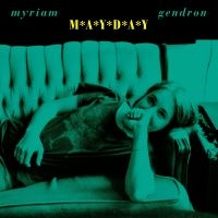 Gendron Myriam - Mayday i gruppen VINYL / Pop-Rock,Svensk Folkmusik hos Bengans Skivbutik AB (5522209)