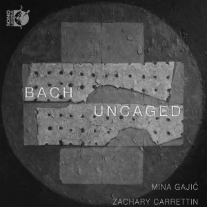 Mina Gajic Zachary Carrettin - Bach Uncaged i gruppen VI TIPSAR / Julklappstips CD hos Bengans Skivbutik AB (5522412)