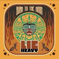 Lie Heavy - Burn To The Moon i gruppen VINYL / Pop-Rock hos Bengans Skivbutik AB (5522459)