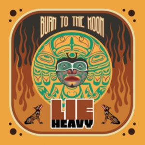 Lie Heavy - Burn To The Moon (Red Vinyl Lp) i gruppen VINYL / Hårdrock,Pop-Rock hos Bengans Skivbutik AB (5522460)