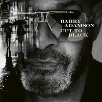 Adamson Barry - Cut To Black i gruppen VI TIPSAR / Startsida - CD Nyheter & Kommande hos Bengans Skivbutik AB (5522597)