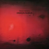 Various Artists - Rødhåd Presents: Crimson Rubeus i gruppen VI TIPSAR / Startsida - Vinyl Nyheter & Kommande hos Bengans Skivbutik AB (5522747)
