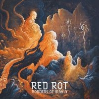 Red Rot - Borders Of Mania i gruppen CD / Hårdrock hos Bengans Skivbutik AB (5522773)