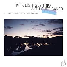 Kirk Lightsey Trio & Chet Baker - Everything Happens To Me i gruppen ÖVRIGT / -Startsida MOV hos Bengans Skivbutik AB (5522949)