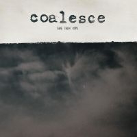 Coalesce - Give Them Rope - Reissue i gruppen VI TIPSAR / Julklappstips Vinyl hos Bengans Skivbutik AB (5522960)