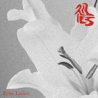 Echo Ladies - Lilies i gruppen VI TIPSAR / Julklappstips CD hos Bengans Skivbutik AB (5522962)