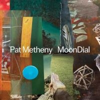 Pat Metheny - Moondial i gruppen VI TIPSAR / Fredagsreleaser / Fredag den 26:e Juli 2024 hos Bengans Skivbutik AB (5522985)