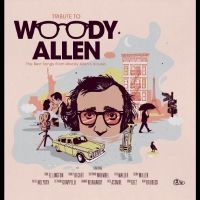 Various Artists - Tibute To Woody Allen i gruppen VI TIPSAR / Julklappstips Vinyl hos Bengans Skivbutik AB (5523092)