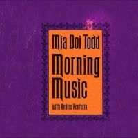 Mia Doi Todd - Morning Music i gruppen CD / Pop-Rock hos Bengans Skivbutik AB (5523107)