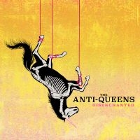 Anti- Queens The - Disenchanted i gruppen CD / Pop-Rock hos Bengans Skivbutik AB (5523216)