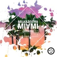 Milk & Sugar - Milk & Sugar Miami Sessions 2024 i gruppen MUSIK / Dual Disc / Pop-Rock hos Bengans Skivbutik AB (5523320)