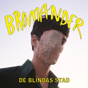 Bromander - De Blindas Stad i gruppen VINYL / Pop-Rock hos Bengans Skivbutik AB (5523348)