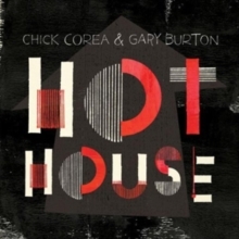 Chick Corea & Gary Burton - Hot House i gruppen VI TIPSAR / Julklappstips CD hos Bengans Skivbutik AB (5523412)