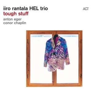 Iiro Rantala Hel Trio - Tough Stuff i gruppen CD / Jazz hos Bengans Skivbutik AB (5523575)