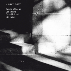 Kenny Wheeler Lee Konitz Dave Hol - Angel Song (Luminessence-Series) i gruppen VI TIPSAR / Julklappstips Vinyl hos Bengans Skivbutik AB (5523593)