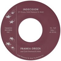 Franka Oroza & Cold Diamond & Mink - Indecision i gruppen VINYL / RnB-Soul hos Bengans Skivbutik AB (5523632)