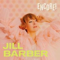 Barber Jill - Encore! (Chartreuse Vinyl) i gruppen VI TIPSAR / Fredagsreleaser / Fredag den 14:e Juni 2024 hos Bengans Skivbutik AB (5523636)