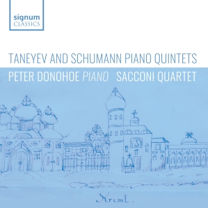 Peter Donohoe Sacconi Quartet - Taneyev & Schumann: Piano Quintets i gruppen VI TIPSAR / Julklappstips CD hos Bengans Skivbutik AB (5523930)