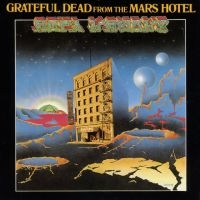 Grateful Dead - From The Mars Hotel i gruppen VI TIPSAR / Fredagsreleaser / Fredag den 21:a Juni 2024 hos Bengans Skivbutik AB (5523945)