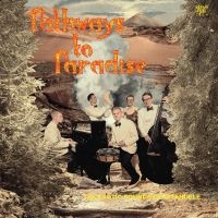 Ixtahuele - Pathways To Paradise i gruppen VI TIPSAR / Julklappstips Vinyl hos Bengans Skivbutik AB (5524079)