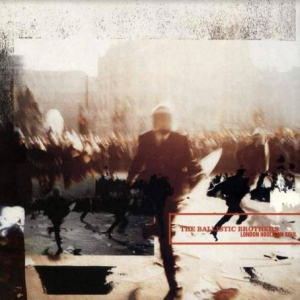 Ballistic Brothers The - London Hooligan Soul i gruppen VINYL / Elektroniskt,Pop-Rock hos Bengans Skivbutik AB (5525847)