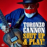 Cannon Toronzo - Shut Up & Play! (Yellow Vinyl) i gruppen VI TIPSAR / Fredagsreleaser / Fredag den 7:e Juni 2024 hos Bengans Skivbutik AB (5525901)