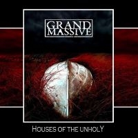 Grand Massive - Houses Of The Unholy i gruppen CD / Hårdrock hos Bengans Skivbutik AB (5525955)