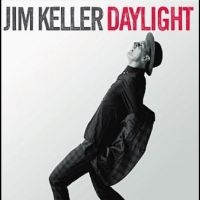 Keller Jim - Daylight i gruppen CD / Pop-Rock hos Bengans Skivbutik AB (5526011)