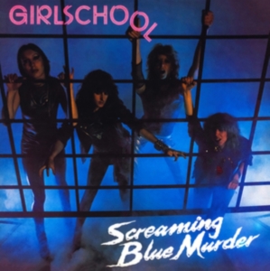 Girlschool - Screaming Blue Murder (Blue Vinyl L i gruppen VI TIPSAR / Fredagsreleaser / Fredag den 20:e september 2024 hos Bengans Skivbutik AB (5532833)