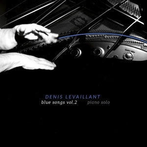 Denis Levaillant - Blue Songs Vol. 2 - Piano Solo i gruppen ÖVRIGT / Övrigt / aub hos Bengans Skivbutik AB (5535752)