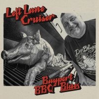 Left Lane Cruiser - Bayport Bbq Blues i gruppen VI TIPSAR / Fredagsreleaser / Fredag den 7:e Juni 2024 hos Bengans Skivbutik AB (5535979)