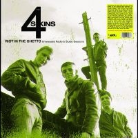 4 Skins - Riot In The Ghetto: Unreleased Radi i gruppen VI TIPSAR / Julklappstips Vinyl hos Bengans Skivbutik AB (5535988)