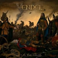 Vendel - Out In The Fields i gruppen VI TIPSAR / Fredagsreleaser / Fredag den 26:e Juli 2024 hos Bengans Skivbutik AB (5535996)