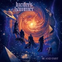 Lucifer's Hammer - Be And Exist i gruppen VI TIPSAR / Fredagsreleaser / Fredag den 26:e Juli 2024 hos Bengans Skivbutik AB (5535997)