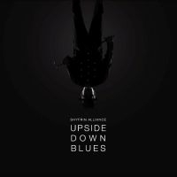 Shyfrin Alliance - Upside Down Blues i gruppen VI TIPSAR / Fredagsreleaser / Fredag den 6:e september 2024 hos Bengans Skivbutik AB (5536008)