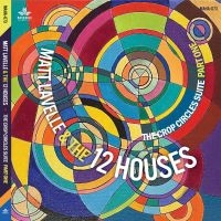 Lavelle Matt And The 12 Houses - Crop Circle Suite - Part One i gruppen VI TIPSAR / Fredagsreleaser / Fredag den 7:e Juni 2024 hos Bengans Skivbutik AB (5536030)