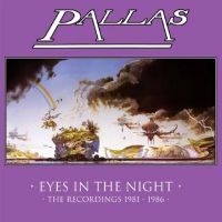 Pallas - Eyes In The Night - The Recordings i gruppen VI TIPSAR / Fredagsreleaser / Fredag den 28:e Juni 2024 hos Bengans Skivbutik AB (5536050)