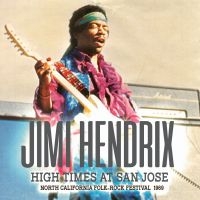Hendrix Jimi - High Times At San Jose i gruppen VI TIPSAR / Startsida - CD Nyheter & Kommande hos Bengans Skivbutik AB (5537545)