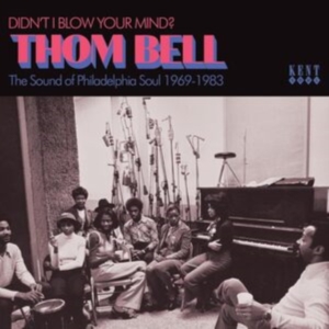 Various Artists - Didn?T I Blow Your Mind? Thom Bell i gruppen CD / Pop-Rock hos Bengans Skivbutik AB (5538834)