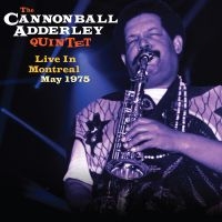 The Cannonball Adderley Quintet - Live In Montreal May 1975 i gruppen VI TIPSAR / Startsida - CD Nyheter & Kommande hos Bengans Skivbutik AB (5538862)