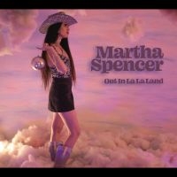 Martha Spencer - Out In La La Land i gruppen VI TIPSAR / Startsida - Vinyl Nyheter & Kommande hos Bengans Skivbutik AB (5538894)