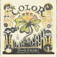 Color Green - Fool's Parade (Indie Exclusive, Nat i gruppen VI TIPSAR / Fredagsreleaser / Fredag den 12:e Juli 2024 hos Bengans Skivbutik AB (5538899)