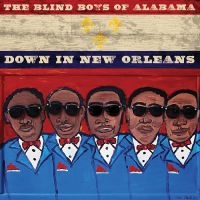 Blind Boys Of Alabama - Down In New Orleans i gruppen CD / Pop-Rock hos Bengans Skivbutik AB (5538902)